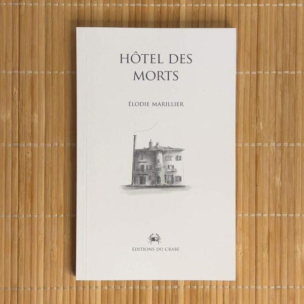 Couverture de l'ouvrage Hôtel des morts de Elodie Marillier