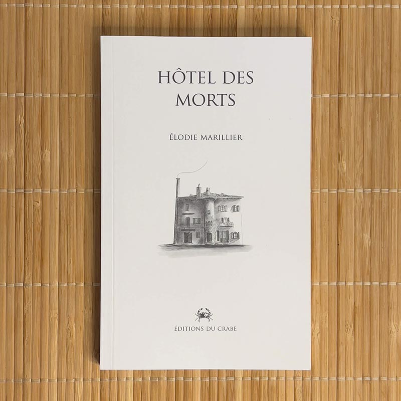 Couverture de l'ouvrage Hôtel des morts de Elodie Marillier