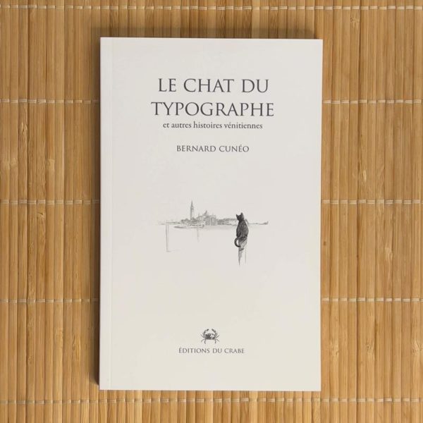 Couverture de l'ouvrage Le Chat du Typographe de Bernard Cunéo